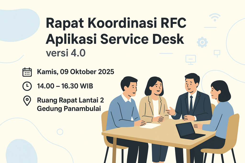 Rapat Koordinasi RFC Aplikasi Service Desk - 09 Oktober 2025