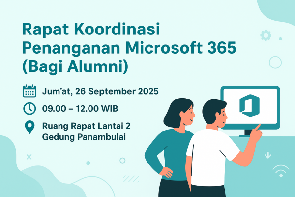 Rapat Koordinasi Penanganan Microsoft 365 (Bagi Alumni)